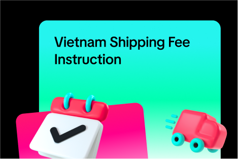Vietnam Platform Shipping Fee Instruction