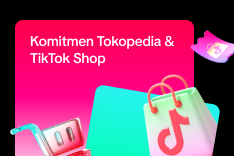 Komitmen Tokopedia & TikTok Shop untuk Pengalaman Integrasi Tokomu