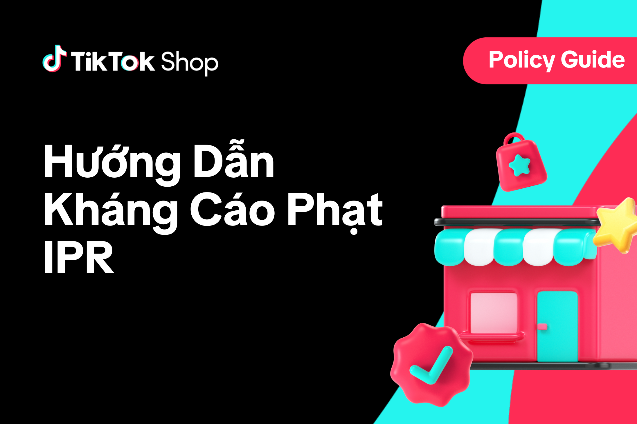 Hướng dẫn kháng nghị vi phạm về Quyền sở hữu trí tuệ (IPR)