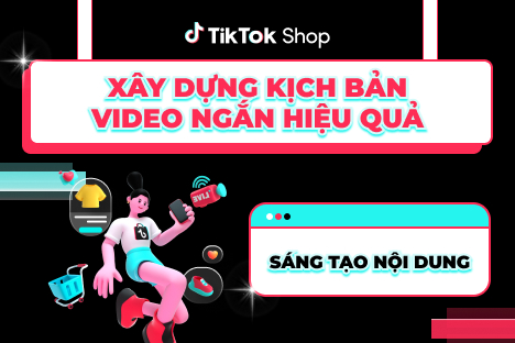 Xây Dựng Kịch Bản Video Ngắn Hiệu Quả