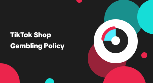 TikTok Shop Gambling Policy
