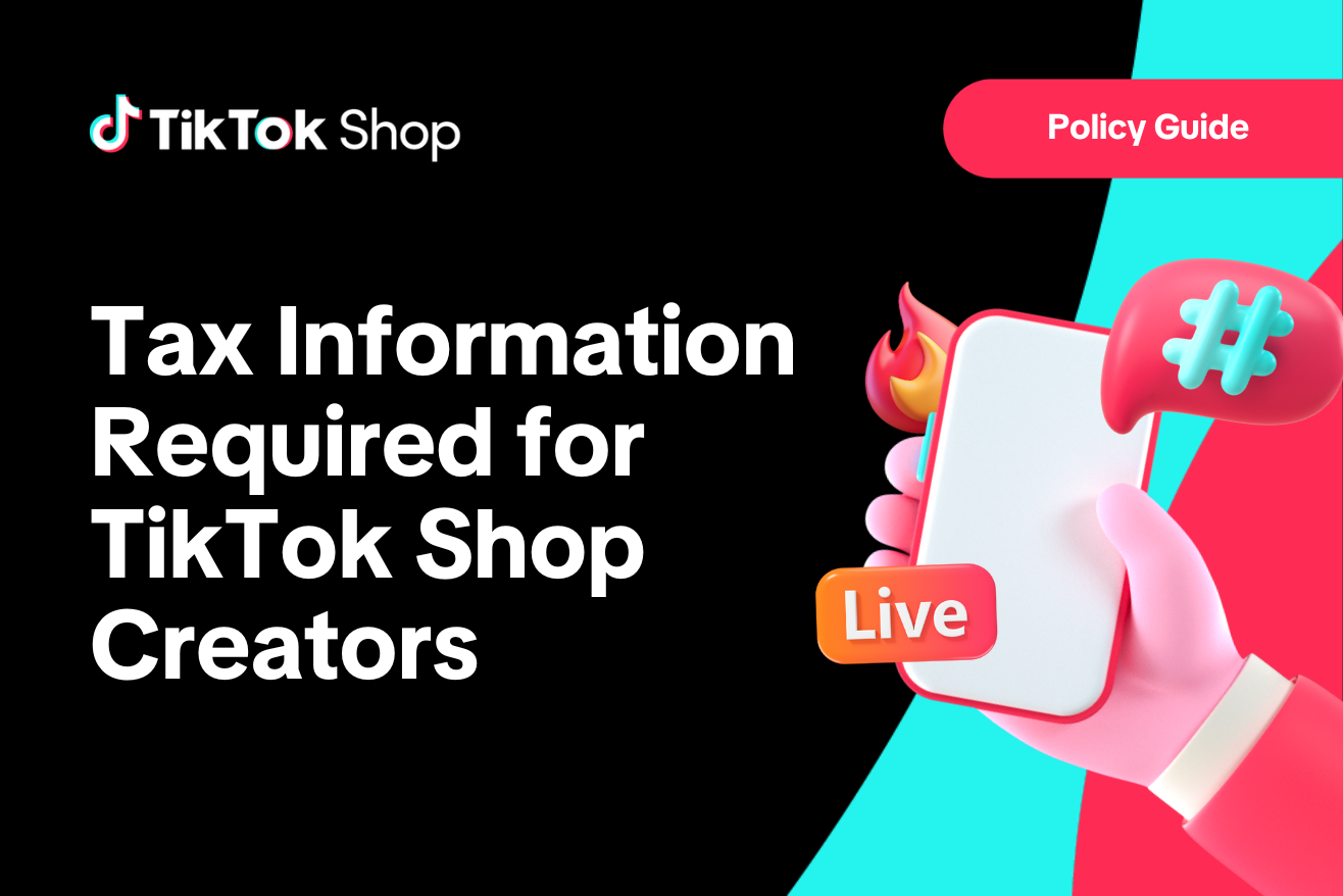 Tax Information Required for TikTok Shop Creators