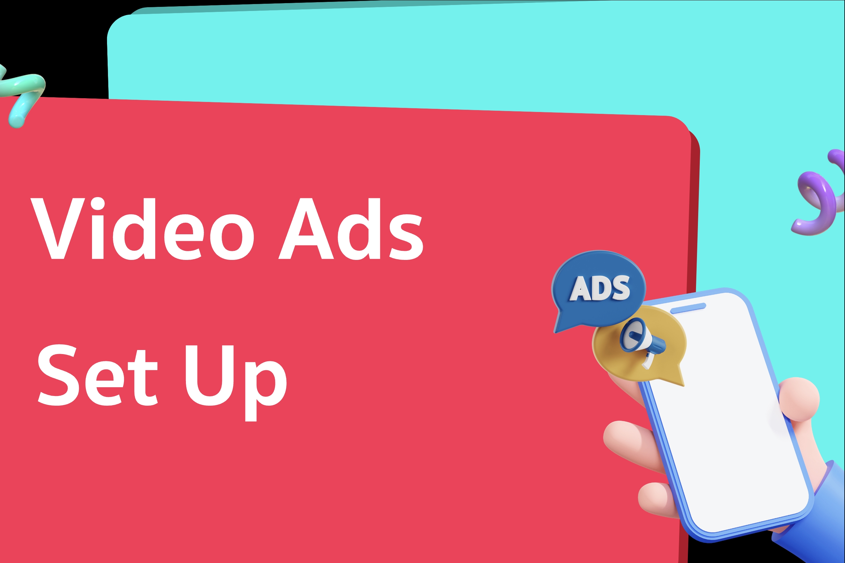 Video Ads Set Up