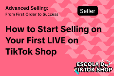 How to Start Selling on Your First LIVE on TikTok Shop
