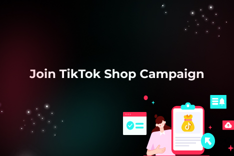 Grow your business with TikTok Shop campaigns