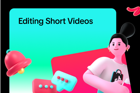 Editing Short Videos