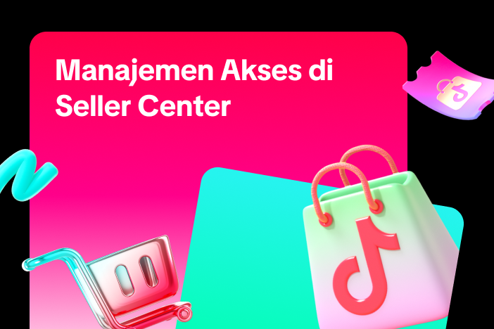 Manajemen Akses di Seller Center