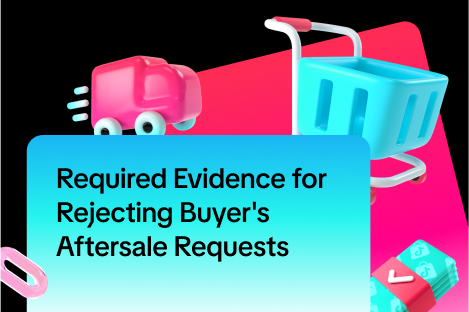 Required Evidence for Rejecting Buyer's After-Sales Requests