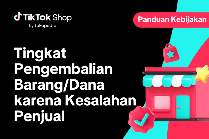 Tingkat Pengembalian Barang/Dana karena Kesalahan Penjual