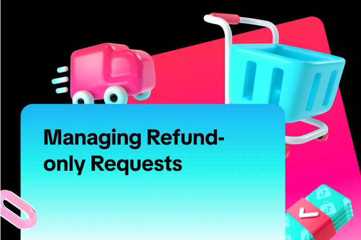 Managing Refund-Only Requests