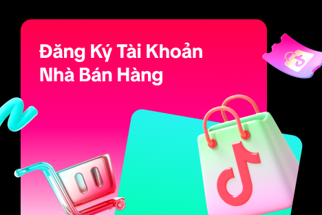 Quy Trình Đăng Ký Tài Khoản của Nhà Bán Hàng