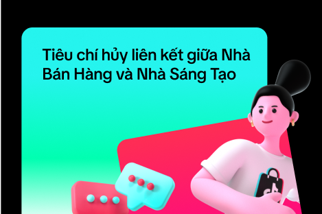 Tiêu chí hủy liên kết giữa Nhà Bán Hàng và Nhà Sáng Tạo