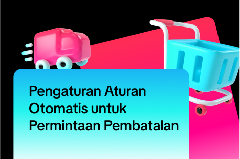 Pengaturan Aturan Otomatis untuk Permintaan Pembatalan