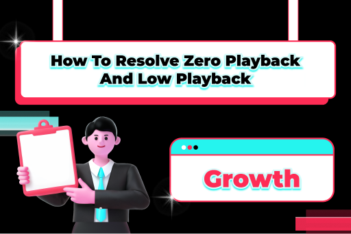 How to Resolve Zero Playback and Low Playback