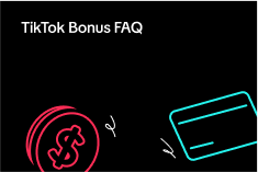 TikTok Bonus FAQ
