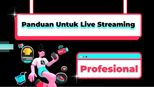 Panduan untuk live streaming
