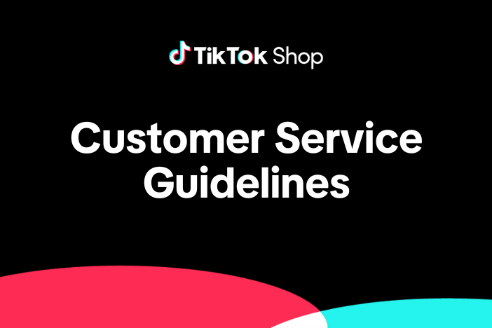 TikTok Shop Customer Service Guidelines