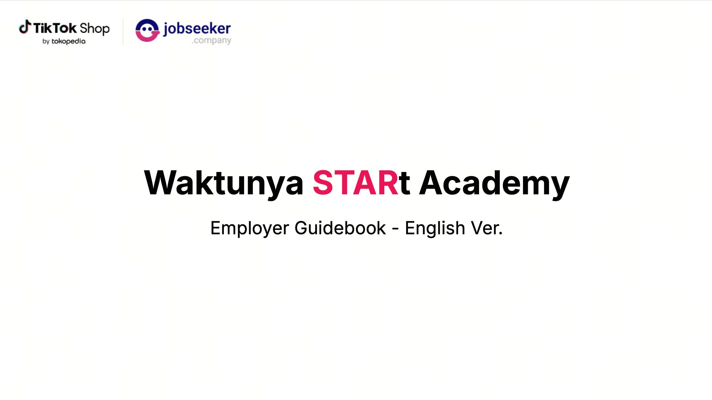 TikTok Shop by Tokopedia - Waktunya STARt Academy Employer Guidebook.pdf