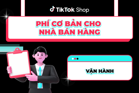 Phí Vận Hành Cơ Bản Dành Cho Nhà Bán Hàng
