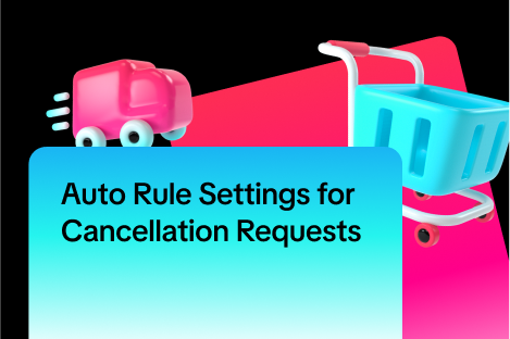 Auto Rule Settings for Cancellation Requests