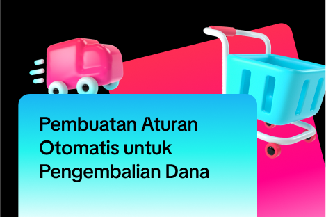 Pembuatan Aturan Otomatis untuk Pengembalian Dana