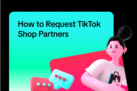 How to Request TikTok Shop Partners