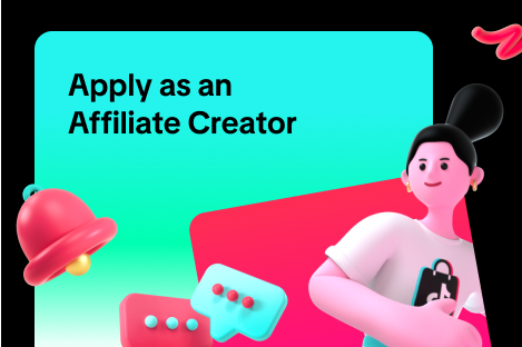 How to Apply as an Affiliate Creator on TikTok Shop