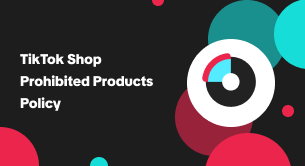 TikTok Shop Prohibited Products Policy