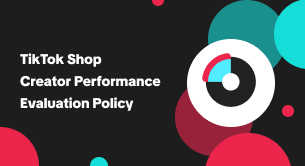 TikTok Shop Creator Performance Evaluation Policy