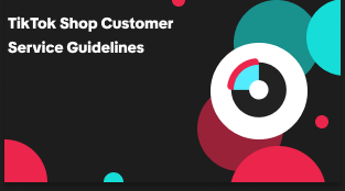 TikTok Shop Customer Service Guidelines