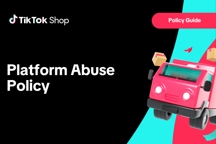 TikTok Shop Platform Abuse Policy