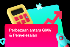 Istilah Kewangan: Perbezaan antara GMV & Penyelesaian