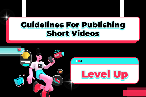 Guidelines for Publishing Short Videos